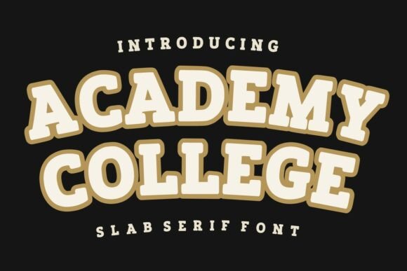 Academy College: A Bold Slab Serif with Varsity Charm