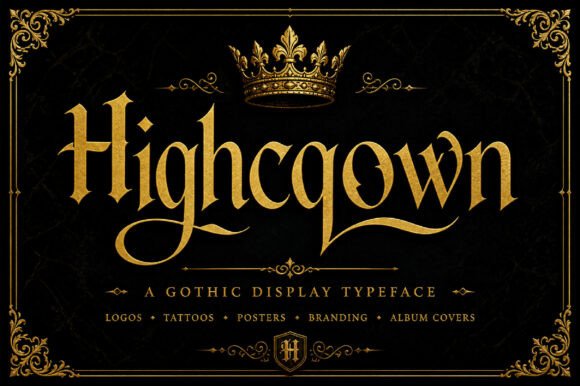 Highcrown: A Gothic Font for Bold Branding